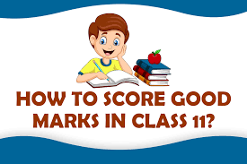 How to score good marks in class 11 chemistry?