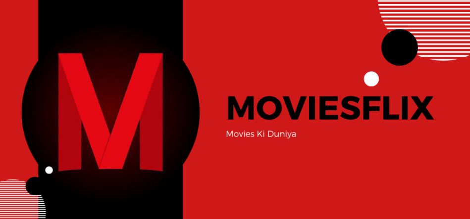 Moviesflix 2023: Download 720p, 1080p Best Hindi Movies 2 moviesflix